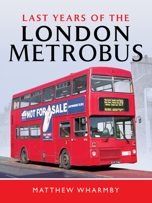 cover image of Last Years of the London Metrobus